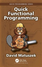 David Matuszek - Quick Functional Programming