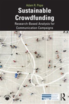 Adam Pope, Adam (University of Arkansas Pope, Adam R. Pope - Sustainable Crowdfunding