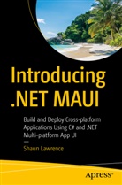Shaun Lawrence - Introducing .NET MAUI