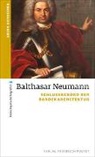 Erich Schneider, Erich (Prof. Dr.) Schneider - Balthasar Neumann