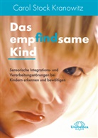 Carol Kranowitz Stock, Carol Stock Kranowitz - Das empfindsame Kind