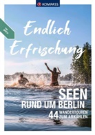 Ralf Enke, Bernhard u a Pollmann, Maria Strobl - KOMPASS Endlich Erfrischung - Seen rund um Berlin