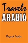 Bayard Taylor - Travels in Arabia
