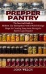John Welch - Prepper Pantry