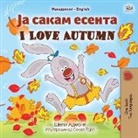 Shelley Admont - I Love Autumn (Macedonian English Bilingual Book for Kids)