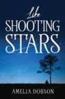 Amelia Dobson - LIKE SHOOTING STARS