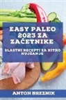 Anton Breznik - Easy Paleo 2023 za za¿etnike