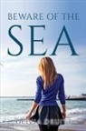Olivia Druitt - BEWARE OF THE SEA