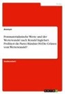 anonym, Anonymous - Postmaterialistische Werte und der Wertewandel nach Ronald Inglehart. Profitiert die Partei Bündnis 90/Die Grünen vom Wertewandel?
