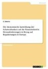 Z Zakaria, Z. Zakaria - Die ökonomische Auswirkung der Schattenbanken auf die Finanzindustrie. Herausforderungen in Bezug auf Regulierungen in Europa
