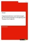 Anonym, Anonymous - Organisationsformen und Zielsetzungen der Protestbewegungen in Hongkong und Thailand. Ein Vergleich