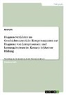 Anonym - Diagnoseverfahren im Geschichtsunterricht. Kompetenzraster für Lernprozesse und Lernergebnisse im Kontext inklusiver Bildung