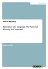 Pauline Ngongang - Education and Language. The National Identity In Cameroon