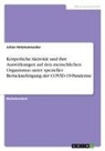Julian Hetzmannseder - Körperliche Aktivität und ihre Auswirkungen auf den menschlichen Organismus unter spezieller Berücksichtigung der COVID-19-Pandemie