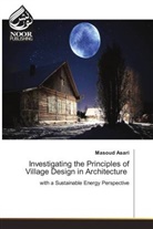 Masoud Asari - Investigating the Principles of Village Design in Architecture