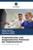 Amitha M Hegde, Amitha M. Hegde, Rohan Sharma, Rajmohan Shetty - Prognostisches und diagnostisches Potenzial der Kephalometrie