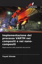 Yayati Shinde - Implementazione del processo VARTM nei compositi e nei nano-compositi
