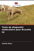 Sushila Maan - Tests de diagnostic moléculaire pour Brucella sp