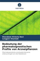 Longjam Shantabi, Sharubam Victoria Devi - Bedeutung der pharmakognostischen Profile von Arzneipflanzen