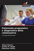 Amitha M. Hegde, Rohan Sharma, Rajmohan Shetty - Potenziale prognostico e diagnostico della cefalometria