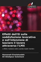 Hannaneh Einolahzadeh, Ali Gholipour Soleimani - Effetti dell'EI sulla soddisfazione lavorativa e sull'intenzione di lasciare il lavoro attraverso l'LMX