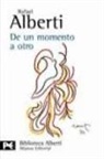 Rafael Alberti - De un momento a otro : poesía e historia (1934-1939)