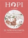 Josep Lluís Badal, Josep Lluís Badal Franco, Zuzanna Celej - Hopi 8. El niño-palomita