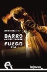 Guillem Clua, Nando López - Mapa de las ruinas de Europa : Barro / Nando López y Guillem Clua ; Fuego / QY Bazo
