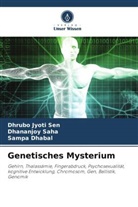 Sampa Dhabal, Dhananjoy Saha, Dhrubo Jyoti Sen - Genetisches Mysterium