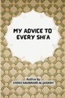 Shekh Abubakar Al Jazairy - MY ADVICE TO EVERY SHI'A