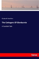 Elizabeth Hamilton - The Cottagers Of Glenburnie