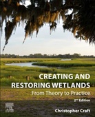 Christopher Craft, Christopher (Janet Duey Professor of Rural Land Policy Craft - Creating and Restoring Wetlands
