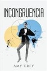 Amy Grey - INCONGRUENCIA
