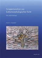 Frank G. Grootaers - Gruppenanalyse aus kulturmorphologischer Sicht