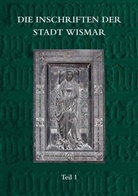 Mona Dorn, Jürgen Herold - Die Inschriften der Stadt Wismar