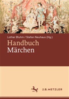 Bluhm, Lothar Bluhm, Neuhaus, Stefan Neuhaus - Handbuch Märchen