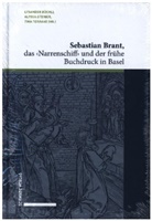 Lysander Büchli, Alyssa Steiner, Tina Terrahe - Sebastian Brant, das 'Narrenschiff' und der frühe Buchdruck in Basel