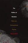 Marcus Boon - Politics of Vibration