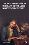 Tricia Cusack - Reading Figure in Irish Art in the Long Nineteenth Century