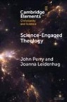 Joanna Leidenhag, Joanna (University of Leeds) Leidenhag, Joanna (University of St Andrews Leidenhag, John Perry, John (University of St Andrews Perry, Perry John - Science-Engaged Theology
