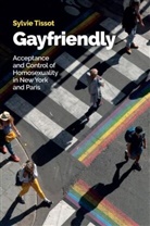 Helen Morrison, Tissot, Sylvie Tissot - Gayfriendly: Acceptance and Control of Homosexuali Ty in New York