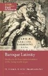Jacqueline Glomski, Gesine Manuwald, And Taylor, William M (Ludwig Boltzmann Institute for Neo-Latin Studies Austria) Barton, Jacqueline Glomski, Jacqueline (University College London UK) Glomski... - Baroque Latinity