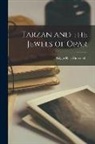 Edgar Rice Burroughs - Tarzan and the Jewels of Opar