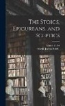 Oswald Joseph Reichel, Eduard Zeller - The Stoics, Epicureans, and Sceptics