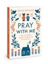 Erica Renaud - Pray with Me