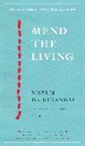 Maylis de Kerangal, Maylis de Kerangal - Mend the Living