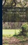 Beverley - The History of Virginia in Four Parts