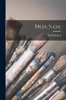 Paul Gauguin - Noa Noa