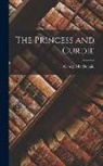 George Macdonald - The Princess and Curdie