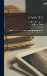 William Shakespeare, Wilhelm Vietor - Hamlet; Parallel Texts of the First and Second Quartos and the First Folio. Edited by Wilhelm Vietor
